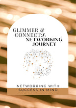 Load image into Gallery viewer, Glimmer &amp; Connect: A Networking Journey (Pre-Order- Releases January 2026)
