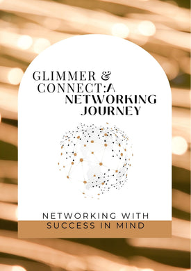 Glimmer & Connect: A Networking Journey (Pre-Order- Releases January 2026)